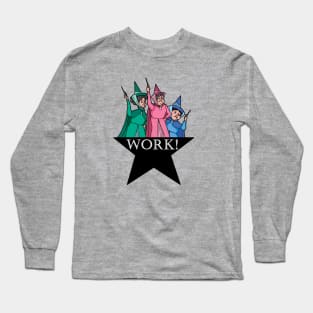 Work! Long Sleeve T-Shirt